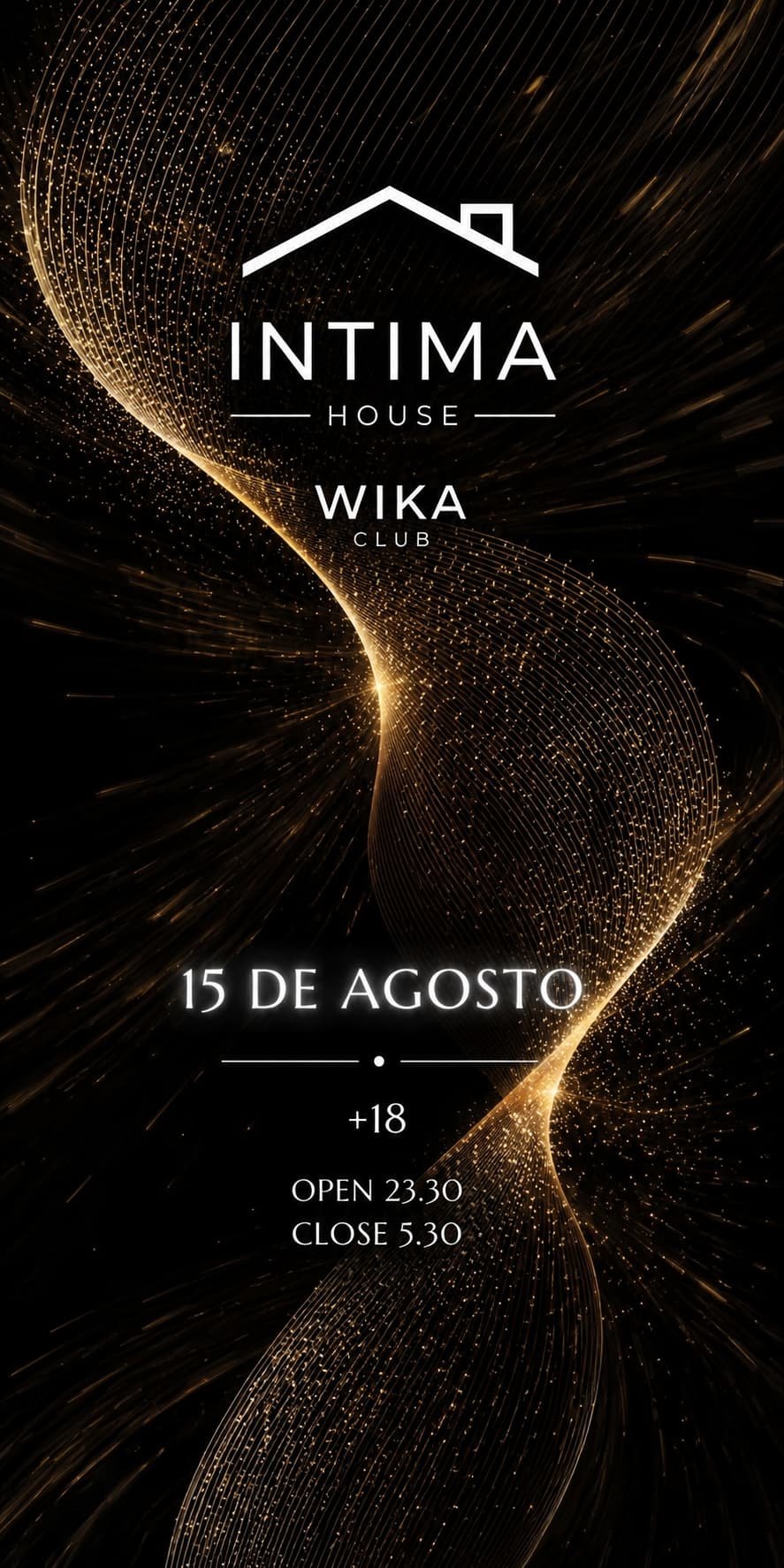 ÍNTIMA HOUSE 15/8/26